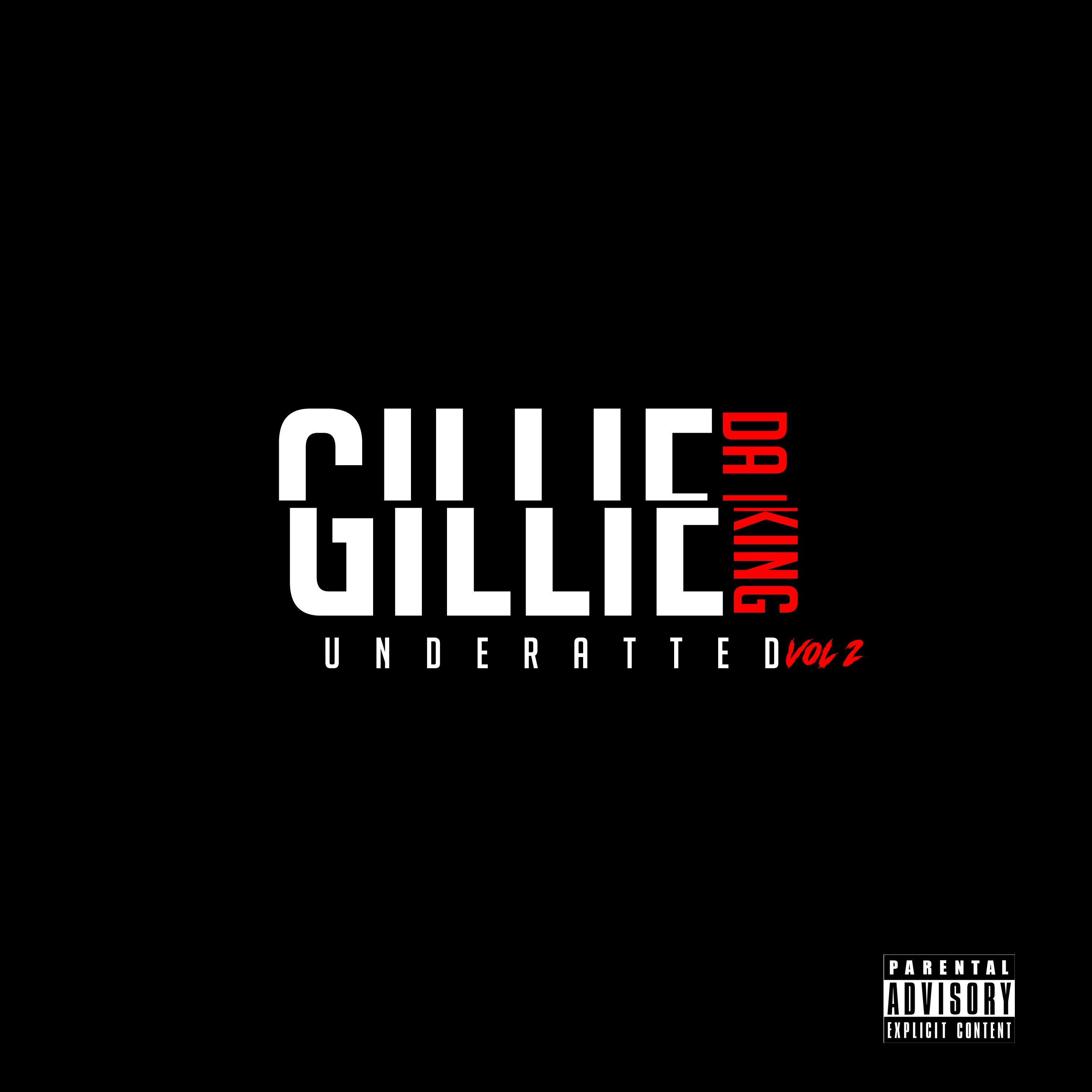 Underrated Vol 2 Presented By Gillie Da King