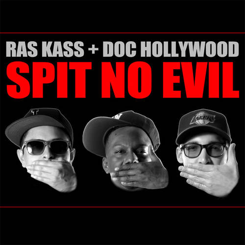 Ras Kass & Doc Hollywood - Spit No Evil