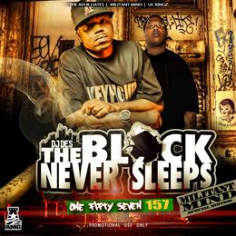 Djdes Presents The Block Never Sleeps 157