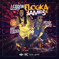 Waka Flocka & Sizzle - Lebron Flocka James 4