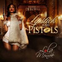 Lola Monroe - Lipstick And Pistols