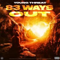 YoungThreat - 83 Ways Out