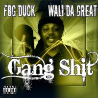 FBG Duck - Gang Shit
