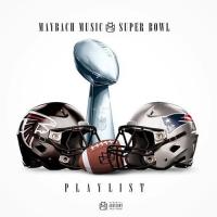 Maybach Music Group (MMG) - Super Bowl Playlist