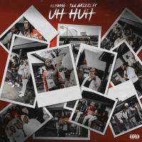 Hunxho - Uh Huh (feat. Tee Grizzley)