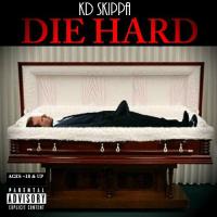 KD Skippa - Die Hard