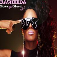 Rasheeda - Boss Bitch Music Vol.2