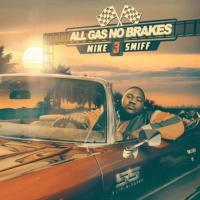 Mike Smiff - All Gas No Brakes 3