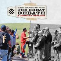 Raheem DeVaughn & Wes Felton - The Great Debate A Nation Divided