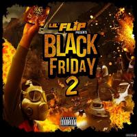 Lil Flip - Black Friday 2