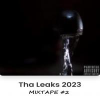 Tha Leaks 2023 (Mixtape #2) 