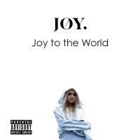 JOY - Joy To The Wold