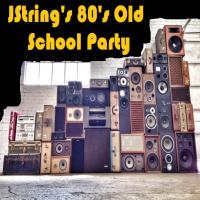 JString's 80's Old School Party