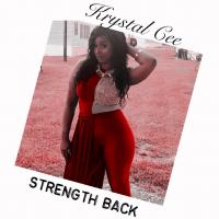 Krystal Cee @krystalcee - Strength Back (Official Audio)