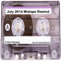 July 2K14 Mixtape Rewind 