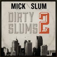 Slum Village & Mick Boogie - Dirty Slums 2