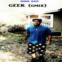 Geek (GMIX) King Geo  