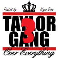 Taylor Gang - Taylor Gang Over Everything 3