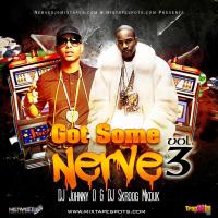 DJ Skroog Mkduk & DJ Johnny O - Got Some Nerve Vol. 3
