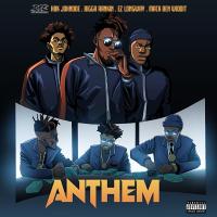 HBK JohnDoe - Anthem (feat. Bigga Rankin, EZ Longway & Mack Ben Widdit