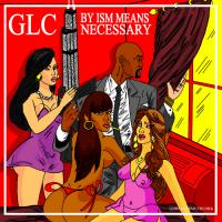 GLC - By Ism Means Necessary