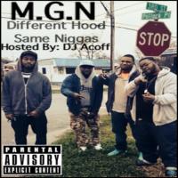 MGN-Different Hood Same Niggas