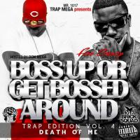 Don Mega - Boss Up Or Get Bossed Around Trap Editi