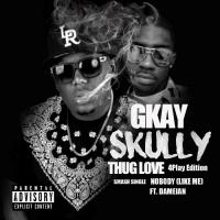 Gkay Skully - Thug Love 4 Play Edition