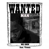 MK Onik- Wanted Man (feat. Trienx)