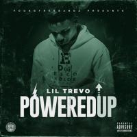 Lil Trevo - Powered Up
