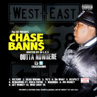 CHASE BANNS - OUTTA NOWHERE (HOSTED BY DJ L.E.S) 