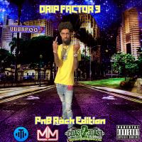 Drip Factor 3 [PnB Rock Editoon]