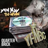 YFN Kay - Quarter Brick