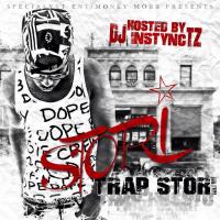 Trap Stori Hosted by DJ Instynctz