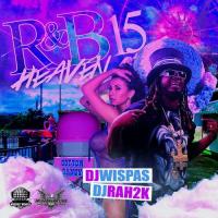 Various Artist - R&B Heaven Vol. 15 Hosted by Dj Wispas & Dj Rah2k