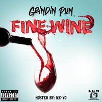 Grindin Pun @grindin_pun - Fine Wine Ft. Neyo