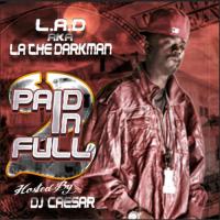 LA The Darkman - Paid In Full 2
