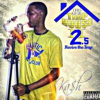 CMK Kash - This Is Our Trap House 2.5