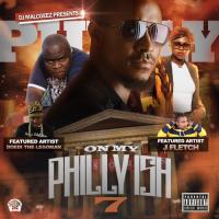 On My Philly Ish Vol7