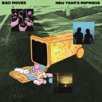 BAD MOVES - New Year's Reprieve