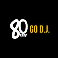 80 Reef - Go D.J. REEFstyle @80reef