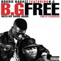 Boosie Badazz & B.G. - BG Free ⧸ My Dawg