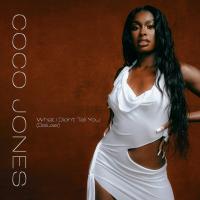 Coco Jones - What I Didn’t Tell You