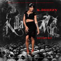 K. BREEZY & DJ CHUCK T - KILLAVELI (THE MIXTAPE)