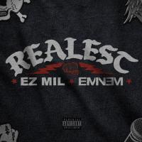 Ez Mil - Realest (with Eminem)