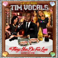 Tim Vocals - The Things You Do For Love