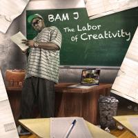 Bam J "The Labor of Creativity" EP