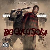 Gucci Mane & Chief Keef - Big Gucci Sosa