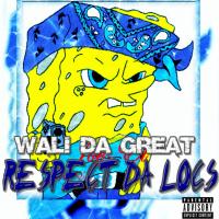 Wali Da Great - Respect Da Locs