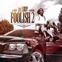 Lil Lody - Foolish 2